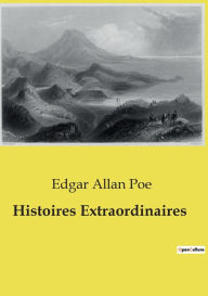Title: Histoires Extraordinaires, Author: Edgar Allan Poe