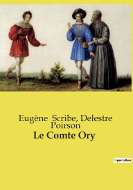 Title: Le Comte Ory, Author: Eugïne Scribe