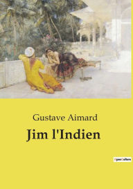 Title: Jim l'Indien, Author: Gustave Aimard