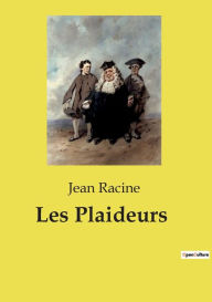 Title: Les Plaideurs, Author: Jean Racine