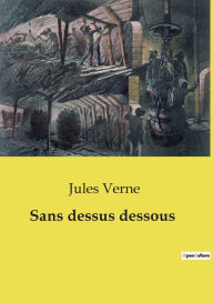 Title: Sans dessus dessous, Author: Jules Verne