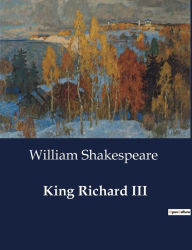 Title: King Richard III, Author: William Shakespeare