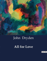 Title: All for Love, Author: John Dryden