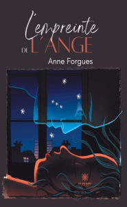 Title: L'empreinte de l'ange, Author: Anne Forgues