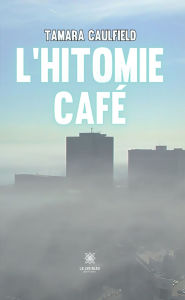 Title: L'hitomie café, Author: Tamara Caulfield