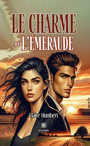 Title: Le charme de l'émeraude, Author: Claire Humbert