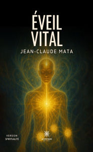 Title: Éveil vital, Author: Jean-Claude Mata