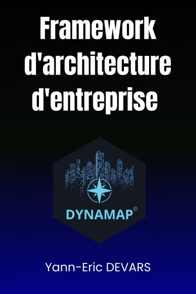 DYNAMAP - Framework d'architecture d'entreprise