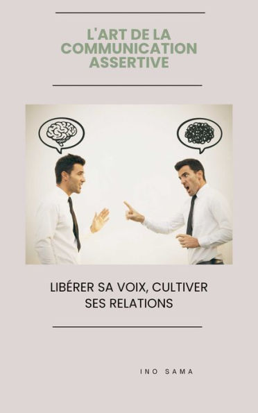 L'Art de la Communication Assertive