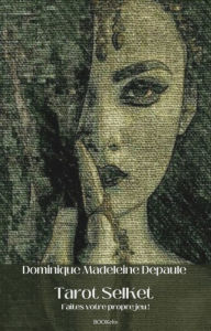 Title: Tarot SelKet, Author: Dominique Madeleine Depaule