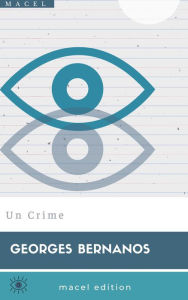 Title: Un Crime, Author: Georges Bernanos