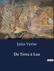 Title: Da Terra ï¿½ Lua, Author: Jules Verne