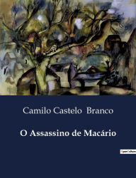 Title: O Assassino de Macï¿½rio, Author: Camilo Castelo Branco
