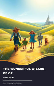 Title: The Wonderful Wizard of Oz, Author: Frank Baum