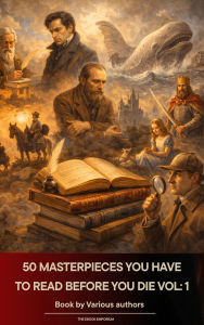 Title: 50 Masterpieces you have to read before you die vol: 1, Author: Alcott May