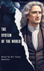 Title: The System of the World, Author: Isaac Newton