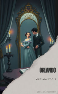 Title: Orlando, Author: Virginia Woolf