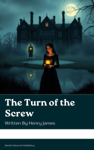 Title: The Turn of the Screw, Author: Henry James