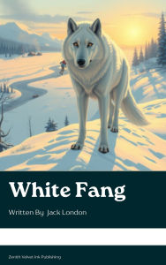 Title: White Fang, Author: Jack London