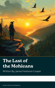 Title: The Last of the Mohicans, Author: James Fenimore Cooper