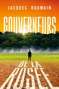 Title: Gouverneurs de la rosée, Author: Jacques Roumain