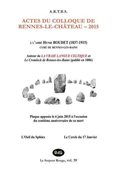 Actes du Colloque d'Etudes et de Recherches sur Rennes-le-Chateau 2015