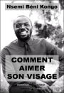 Comment aimer son visage: Un guide pour s'accepter soi-même
