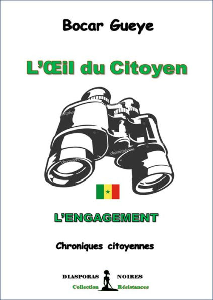 L'oil du Citoyen : L'engagement: Chroniques citoyennes