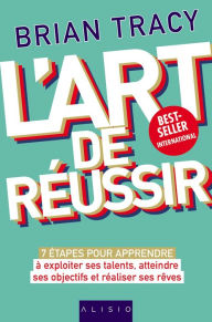 Title: L'art de réussir, Author: Brian Tracy