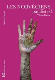 Title: Les Norvégiens, pacifistes, Author: Vibeke Knoop