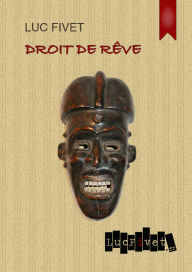 Title: Droit de rêve, Author: Luc Fivet