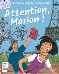 Title: Attention, Marion !: Les aventures de Marion et de son frère Charles, Author: Fanny Joly