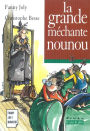 La grande méchante nounou: Un livre illustré à découvrir dès 8 ans