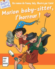 Title: Marion baby-sitter, l'horreur: Roman jeunesse pour les 9/15 ans, Author: Fanny Joly