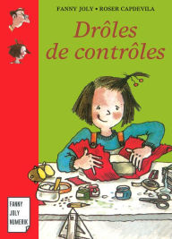 Title: Drôles de contrôles: Roman jeunesse pour les 9/15 ans, Author: Fanny Joly