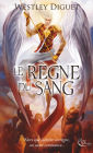 Le Règne du Sang: Un roman fantastique