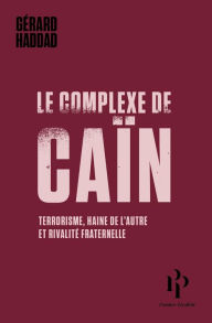 Title: Le complexe de Caïn, Author: Gérard Haddad
