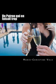 Title: Un patron qui en faisait trop: French for foreigners, Author: Christine Carrïga
