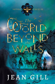 Title: The World Beyond the Walls, Author: Jean Gill