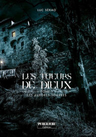 Title: Les aurores sombres: Saga fantastique, Author: Luc Sérao