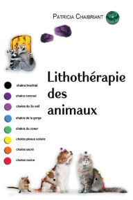 Title: Lithothérapie des animaux, Author: Patricia Chaibriant