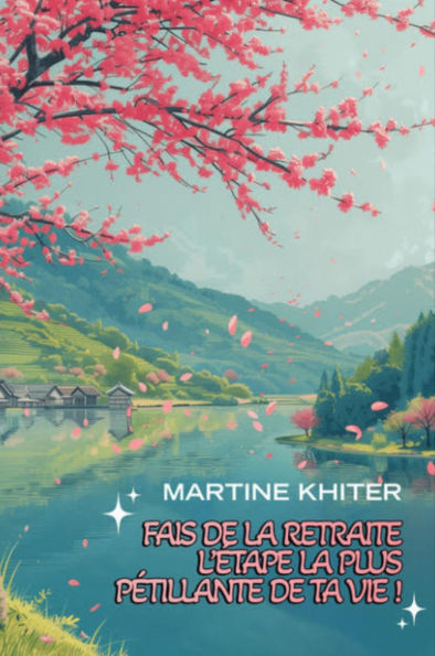 Fais de la retraite l'étape la plus pétillante de ta vie