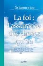 l'assurance des choses qu'on espère(French Edition)