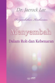 Title: Menyembah Dalam Roh dan Kebenaran(Malay Edition), Author: Jaerock Lee