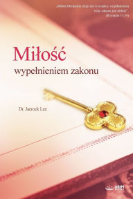 Title: Milośc wypelnieniem zakonu(Polish Edition), Author: Jaerock Lee