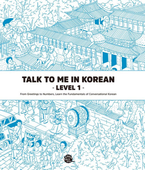 Talk To Me In Korean Level 1 (Downloadable Audio Files Included)