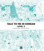 Talk To Me In Korean Level 2 (Downloadable Audio Files Included)