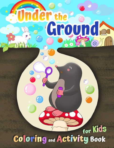 Under The Ground Coloring And Activity Book For Kids By Madeinsinchon Press Paperback Barnes Noble