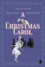 A Christmas Carol: a Ghost Story of Christmas