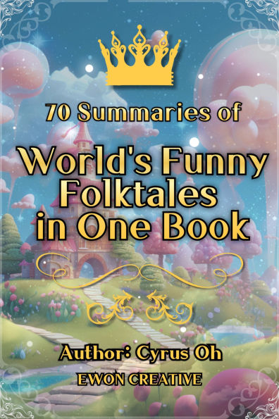 70 summaries of world\'s funny folktales in one book